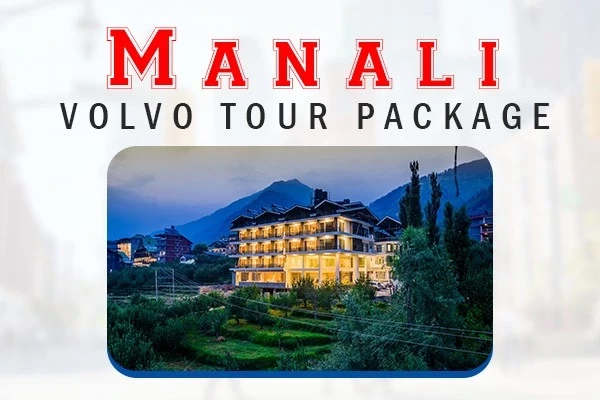Manali Volvo Tour Package Bhartiya Airways